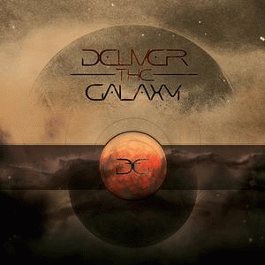 Deliver The Galaxy : The Galaxy